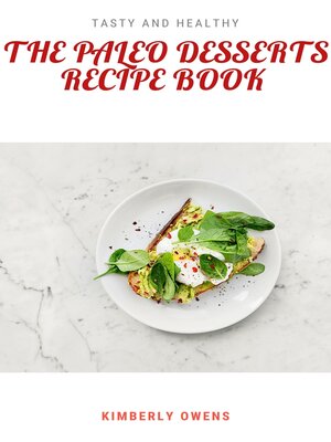 cover image of The Paleo Desserts Recipe Book